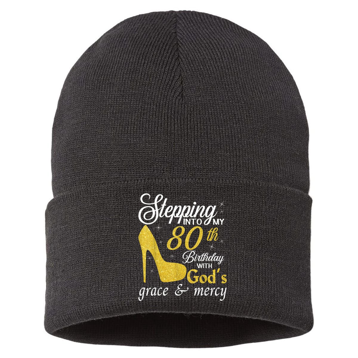 Stepping Into My 80th Birthday With God's Grace And Mercy Sustainable Knit Beanie