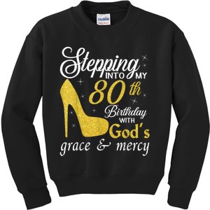 Stepping Into My 80th Birthday With God's Grace And Mercy Kids Sweatshirt