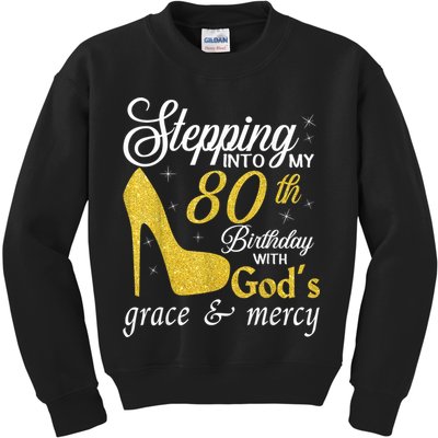 Stepping Into My 80th Birthday With God's Grace And Mercy Kids Sweatshirt