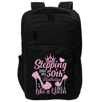 Stepping Into My 50Th Birthday Like A Queen Impact Tech Backpack