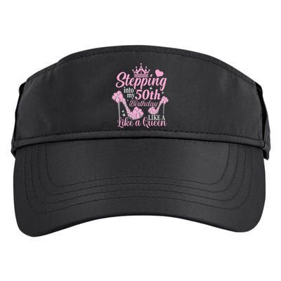 Stepping Into My 50Th Birthday Like A Queen Adult Drive Performance Visor