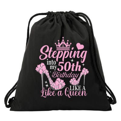 Stepping Into My 50Th Birthday Like A Queen Drawstring Bag