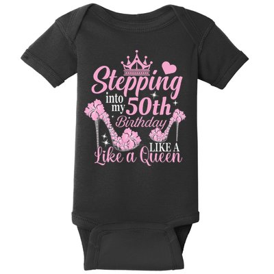 Stepping Into My 50Th Birthday Like A Queen Baby Bodysuit