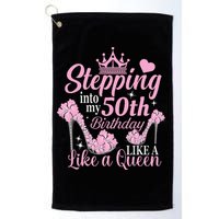 Stepping Into My 50Th Birthday Like A Queen Golf Towel