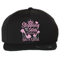Stepping Into My 50Th Birthday Like A Queen Wool Snapback Cap