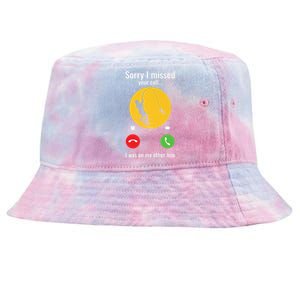 Sorry I Missed Your Call Fishing Funny Gift Tie-Dyed Bucket Hat