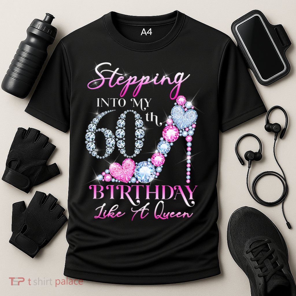 Stepping Into My 60th  Birthday Like A Queen Performance Shirt