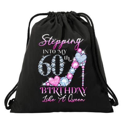 Stepping Into My 60th  Birthday Like A Queen Drawstring Bag