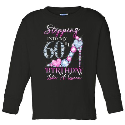 Stepping Into My 60th  Birthday Like A Queen Toddler Long Sleeve Shirt