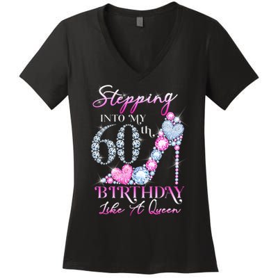Stepping Into My 60th  Birthday Like A Queen Women's V-Neck T-Shirt