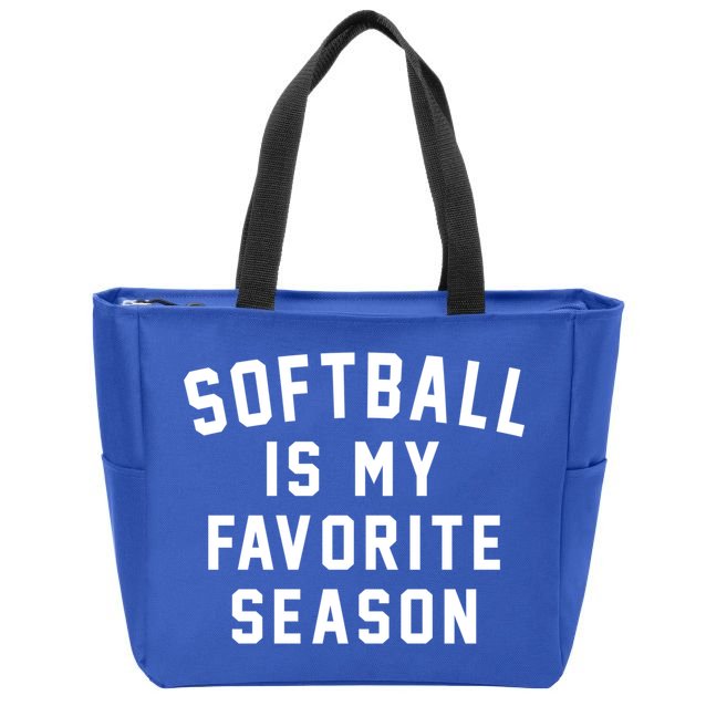 Softball Is My Favorite Season Softball Sports Lover Funny Gift Zip Tote Bag