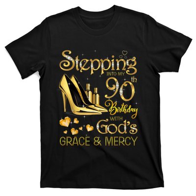 Stepping into my 90th birthday with God's grace & Mercy T-Shirt