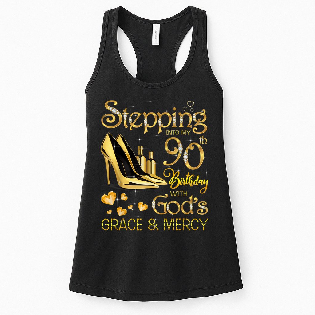 Stepping into my 90th birthday with God's grace & Mercy Womens Tank Top