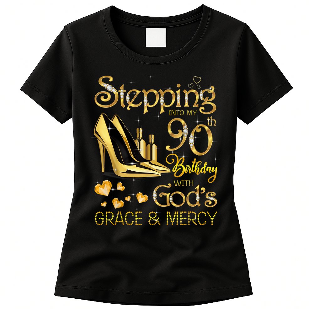 Stepping into my 90th birthday with God's grace & Mercy Womens T-Shirt