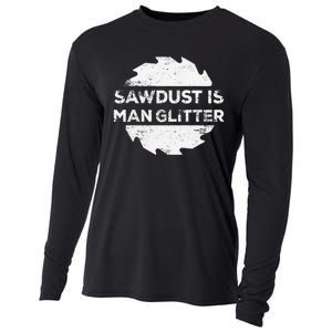 Sawdust Is Man Glitter Woodworking Father's Day Gift Cooling Performance Long Sleeve Crew