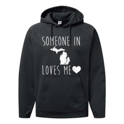 Someone In Michigan Loves Me! Cute State Gift Performance Fleece Hoodie