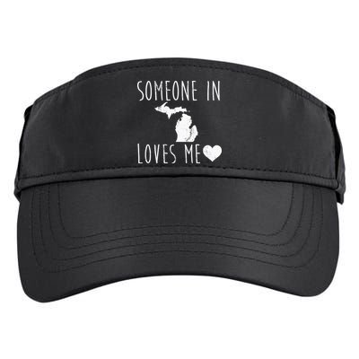 Someone In Michigan Loves Me! Cute State Gift Adult Drive Performance Visor
