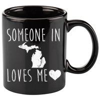 Someone In Michigan Loves Me! Cute State Gift 11oz C Handle Ceramic Mug