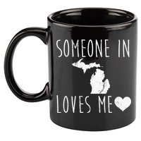 Someone In Michigan Loves Me! Cute State Gift 11oz C Handle Ceramic Mug