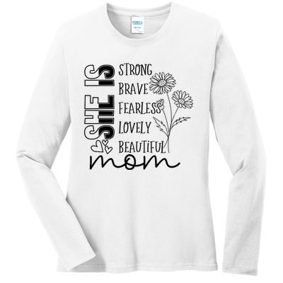 She Is Mom Celebrating Motherhood Ladies Long Sleeve Shirt