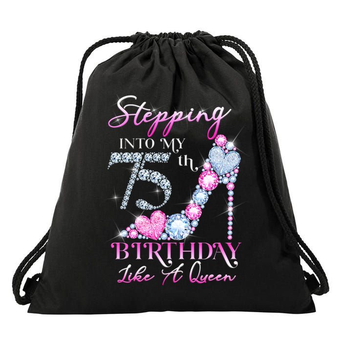 Stepping Into My 75th  Birthday Like A Queen Drawstring Bag