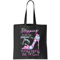 Stepping Into My 75th  Birthday Like A Queen Bag