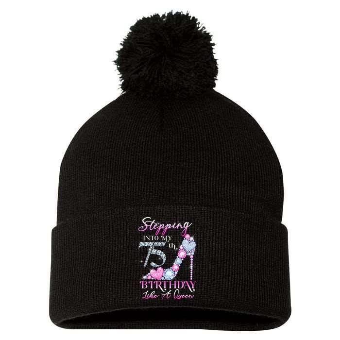 Stepping Into My 75th  Birthday Like A Queen Pom Pom 12in Knit Beanie