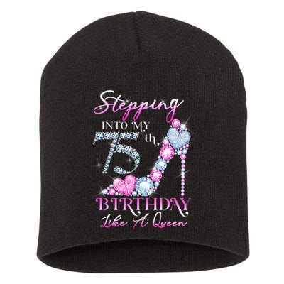 Stepping Into My 75th  Birthday Like A Queen Short Acrylic Beanie