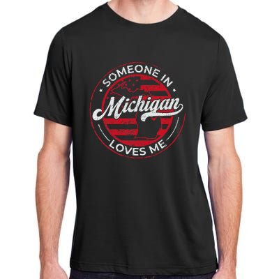 Someone In Michigan Loves Me Michigan Adult ChromaSoft Performance T-Shirt