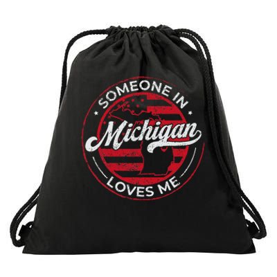 Someone In Michigan Loves Me Michigan Drawstring Bag