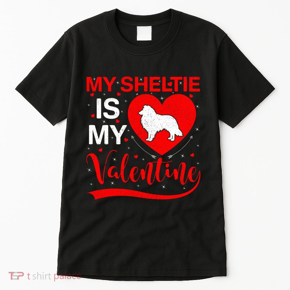 Sheltie Is My Valentine Heart Shape Sheltie Dog Valentine Tall T-Shirt