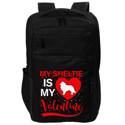 Sheltie Is My Valentine Heart Shape Sheltie Dog Valentine Impact Tech Backpack