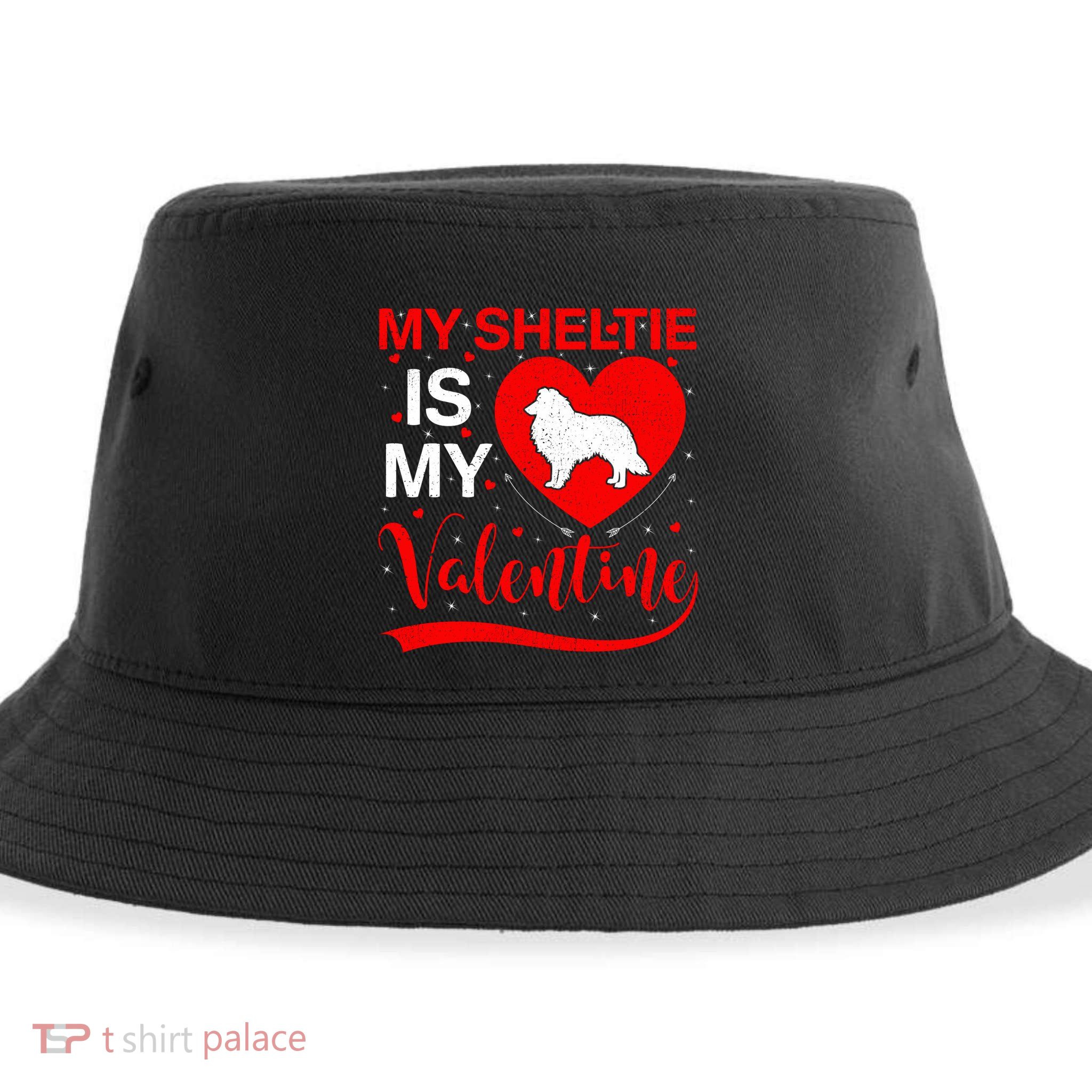 Sheltie Is My Valentine Heart Shape Sheltie Dog Valentine Sustainable Bucket Hat