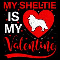 Sheltie Is My Valentine Heart Shape Sheltie Dog Valentine Button