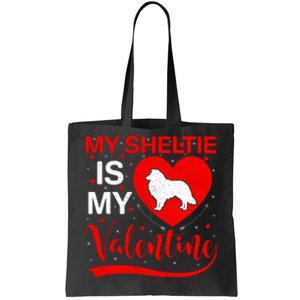 Sheltie Is My Valentine Heart Shape Sheltie Dog Valentine Tote Bag