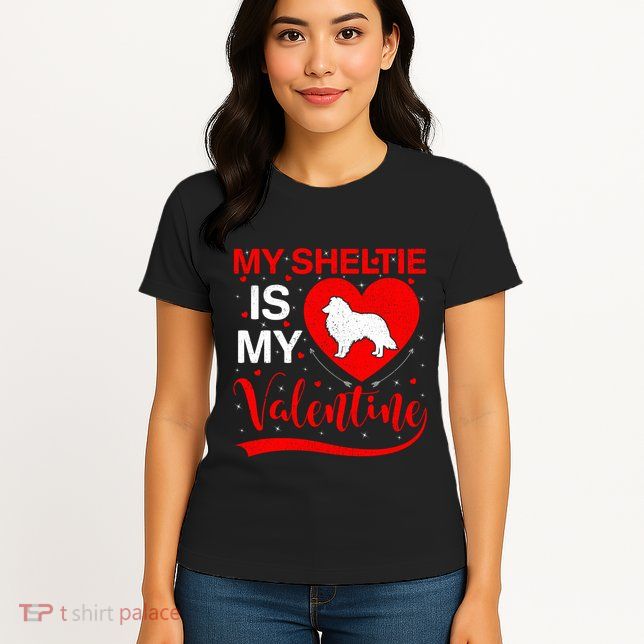 Sheltie Is My Valentine Heart Shape Sheltie Dog Valentine Womens T-Shirt