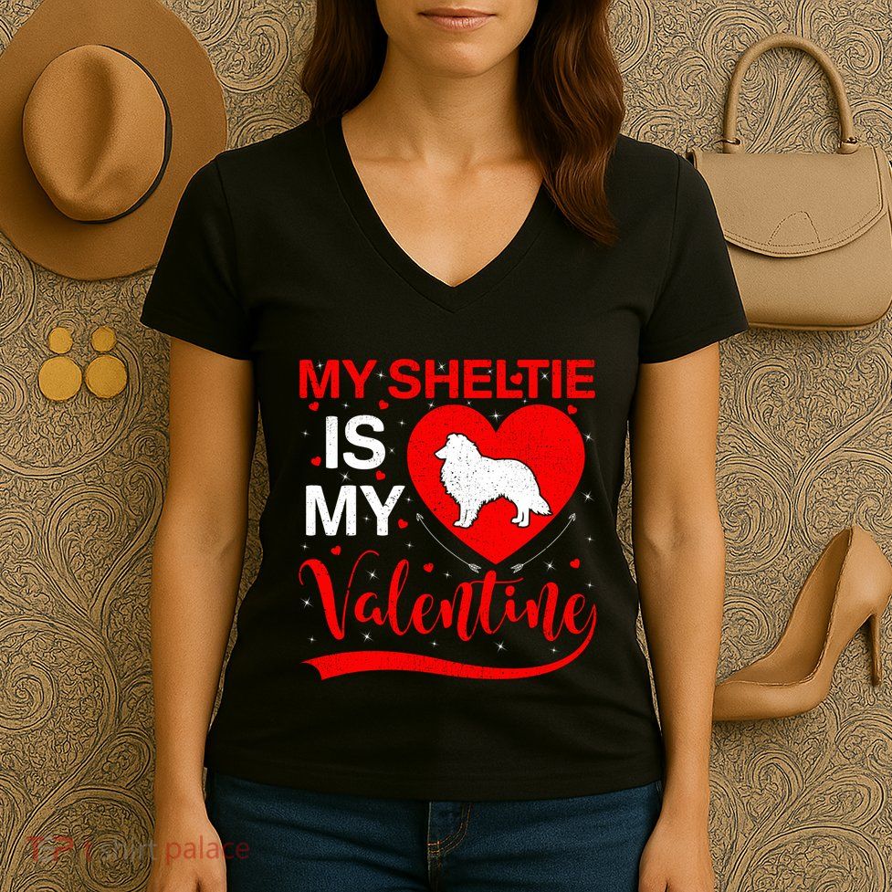 Sheltie Is My Valentine Heart Shape Sheltie Dog Valentine Women's V-Neck T-Shirt