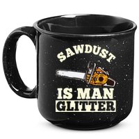 Sawdust Is Man Glitter I Chainsaw Lumberjack Tool 15oz Campfire Ceramic Mug