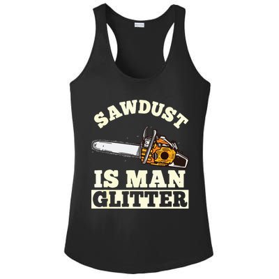 Sawdust Is Man Glitter I Chainsaw Lumberjack Tool Ladies PosiCharge Competitor Racerback Tank