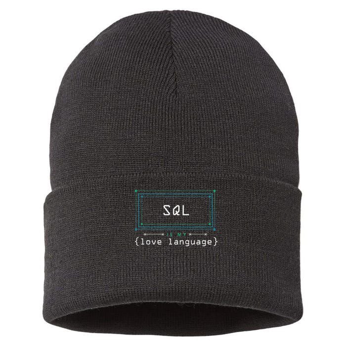 Sql Is My Love Language Programmer Sustainable Knit Beanie