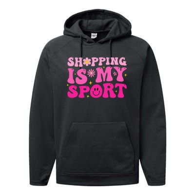 Shopping Is My Sport Funny Shopping Lover Performance Fleece Hoodie