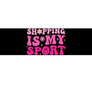 Shopping Is My Sport Funny Shopping Lover Bumper Sticker