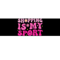 Shopping Is My Sport Funny Shopping Lover Bumper Sticker