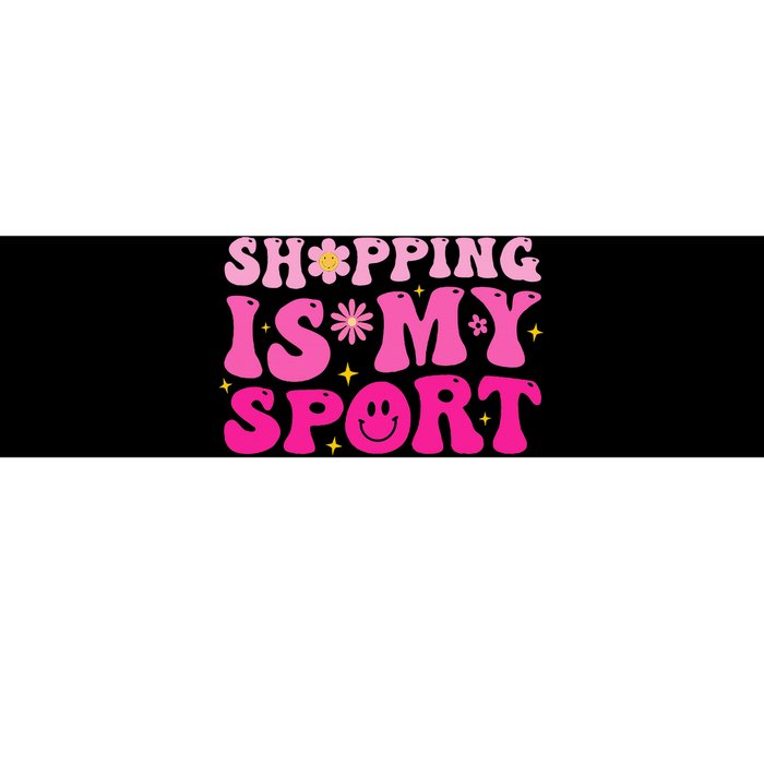 Shopping Is My Sport Funny Shopping Lover Bumper Sticker