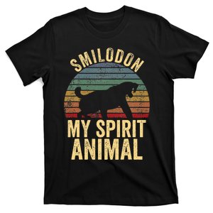 Smilodon Is My Spirit Animal Saber Tooth Tiger Lovers T-Shirt