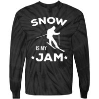 Snow Is My Jam Skiing Lover Gift For Skier Tie-Dye Long Sleeve Shirt