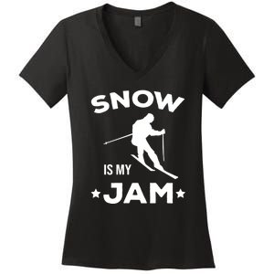 Snow Is My Jam Skiing Lover Gift For Skier Women's V-Neck T-Shirt