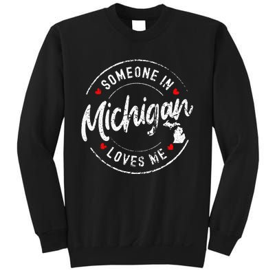 Someone In Michigan Loves Me Distressed Vintage Design Sweatshirt