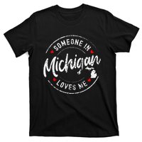 Someone In Michigan Loves Me Distressed Vintage Design T-Shirt