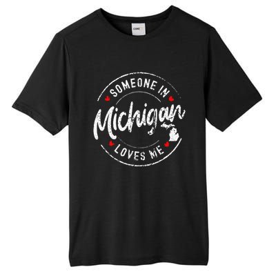 Someone In Michigan Loves Me Distressed Vintage Design Tall Fusion ChromaSoft Performance T-Shirt